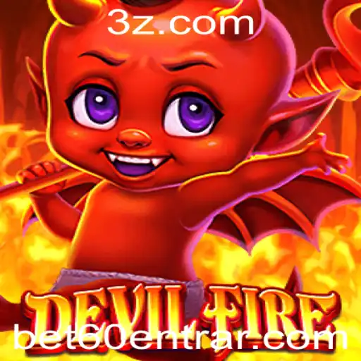 Explorando o Universo de DevilFire e a Influência do Bet60 Login