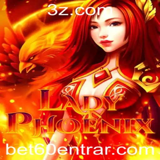 Explorando LadyPhoenix: Um Guia Completo sobre o Jogo e Bet60 Login